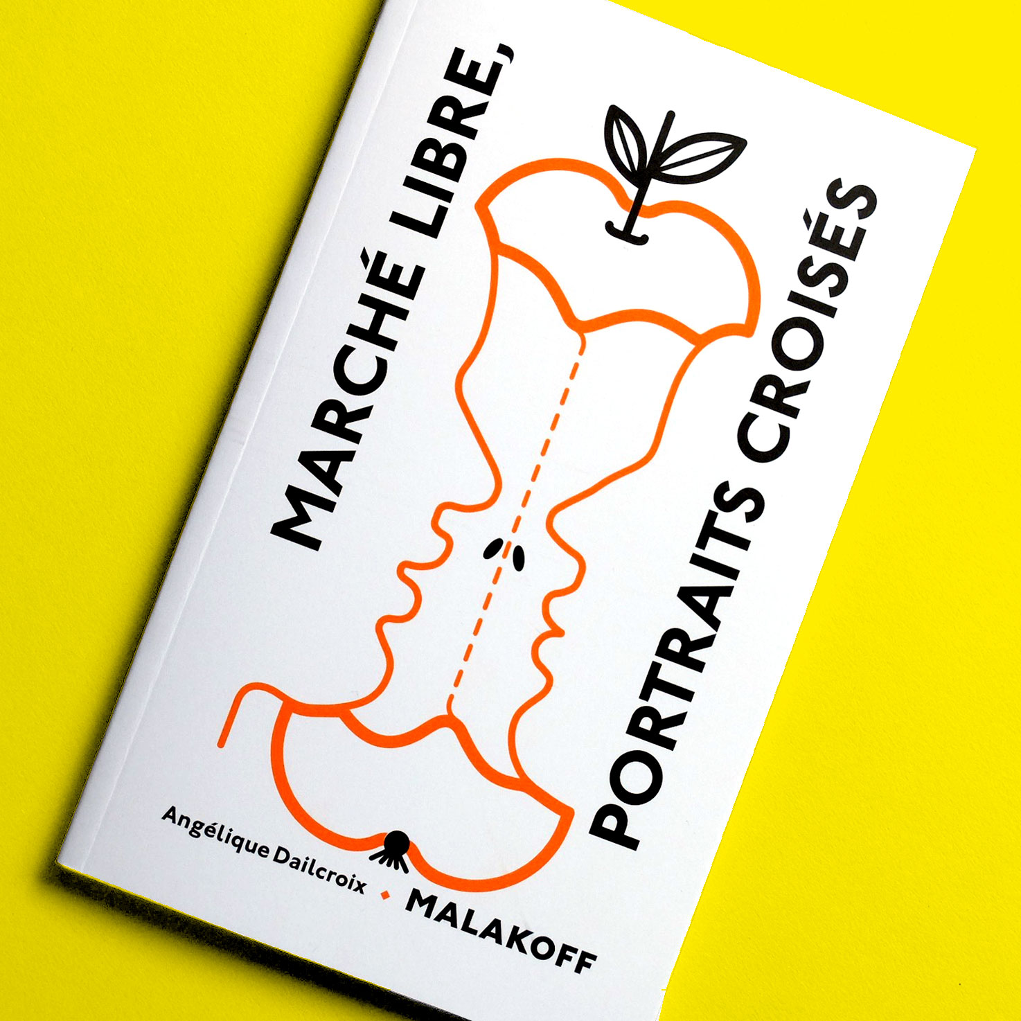 Le livre « Marché Libre, Portraits Croisés » de Laurence Chéné présente une couverture au design saisissant avec deux profils formant un trognon de pomme sur un fond jaune vif, mettant en valeur son style de dessin unique.