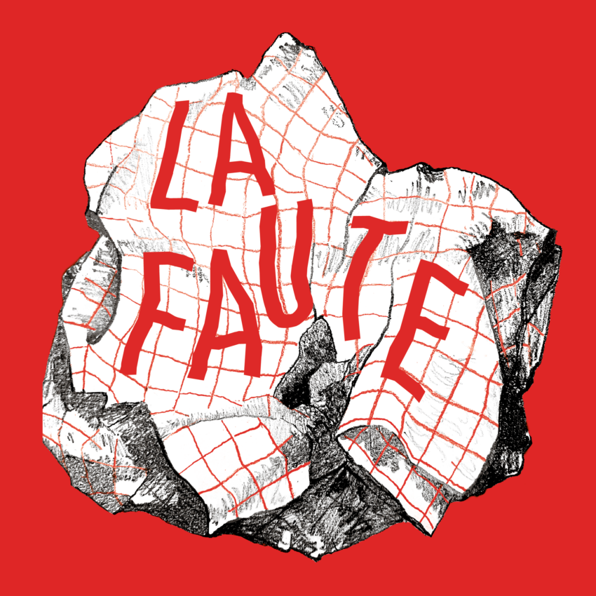 Dessin en noir et blanc représentant des tessons de poterie, avec des lignes de quadrillage rouges et l'inscription « LA FAUTE » en lettres rouges en gras, le tout sur un fond rouge uni.